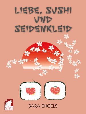 cover image of Liebe, Sushi und Seidenkleid